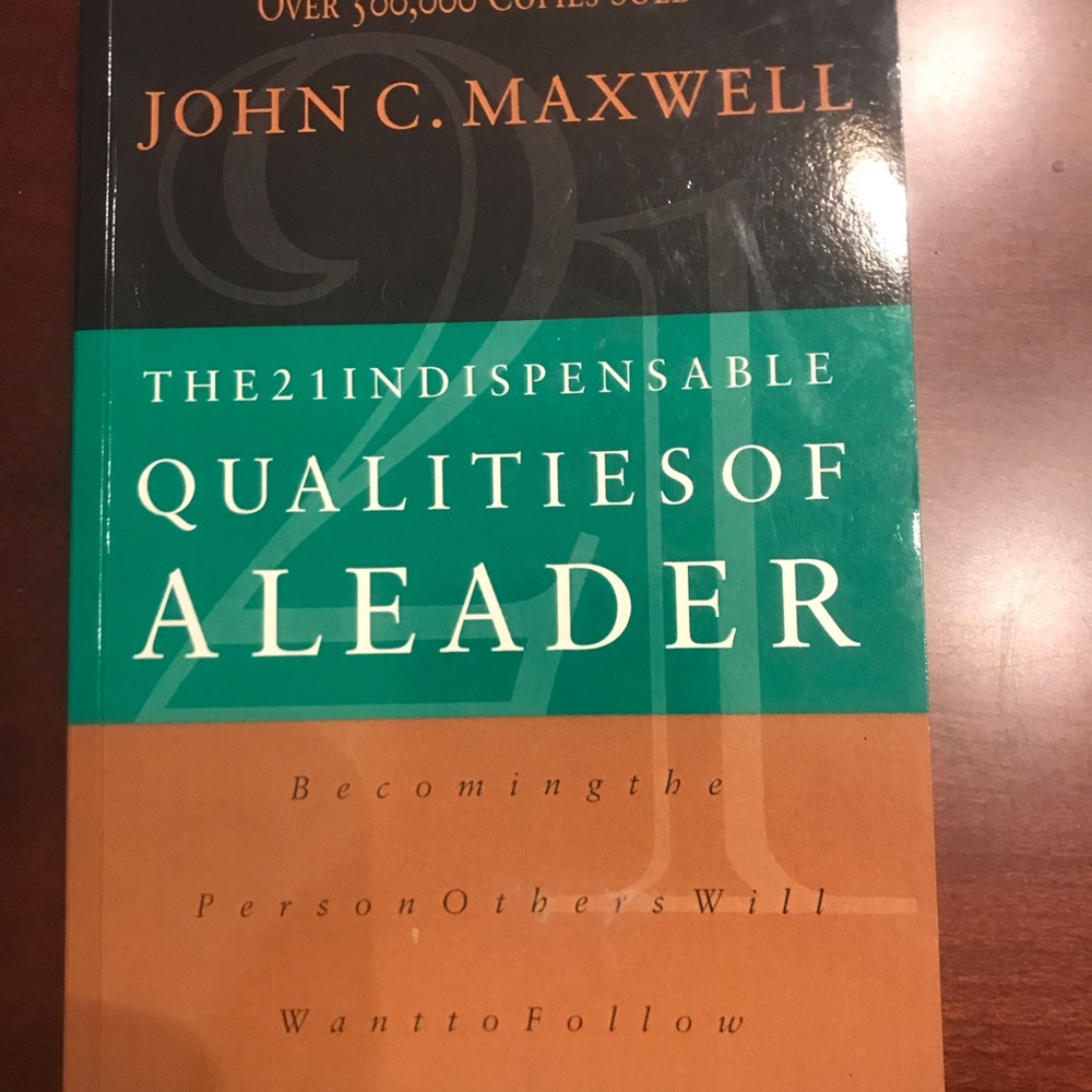 Qualities of a Leader by John C. Maxwell